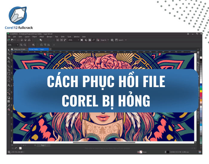Cách Phục Hồi File Corel Bị Hỏng Nhanh Chóng Và Hiệu Quả